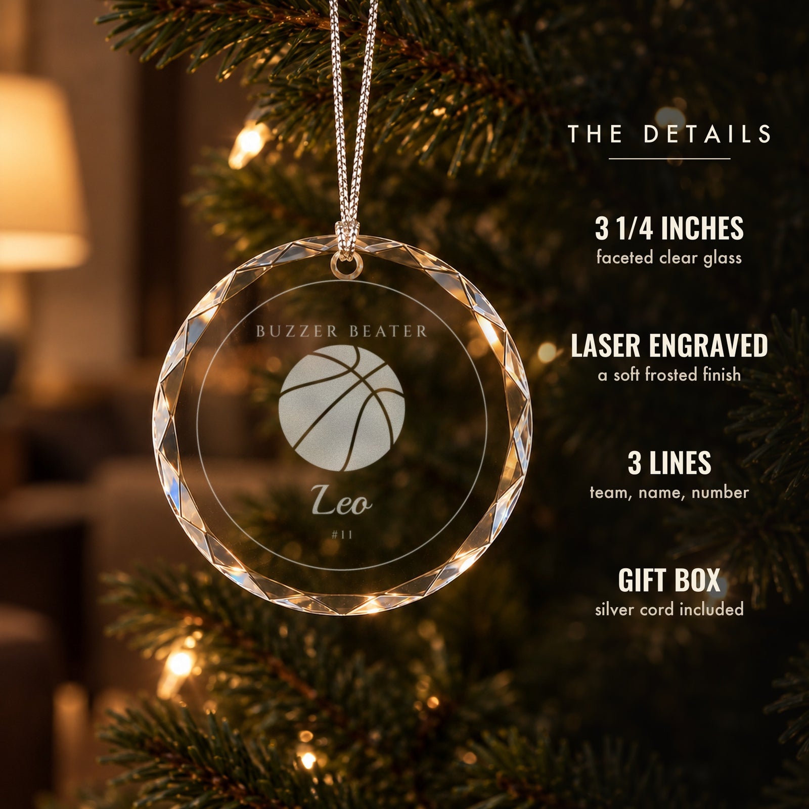 Details of the personalized basketball Christmas ornament engraved BUZZER BEATER, Leo, #11: 3 1/4 inch faceted clear glass, frosted engraving, gift box