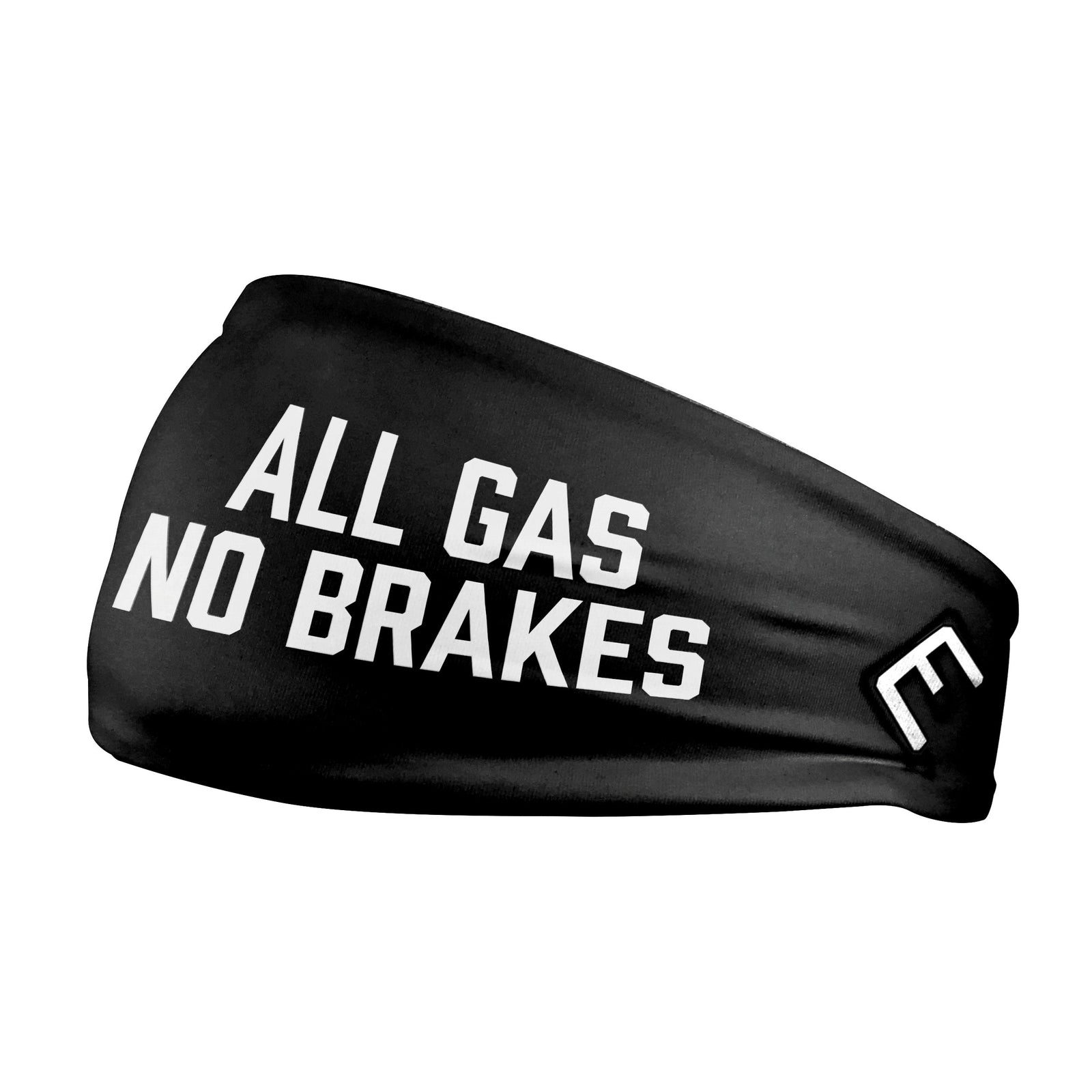 All Gas No Brakes Headband
