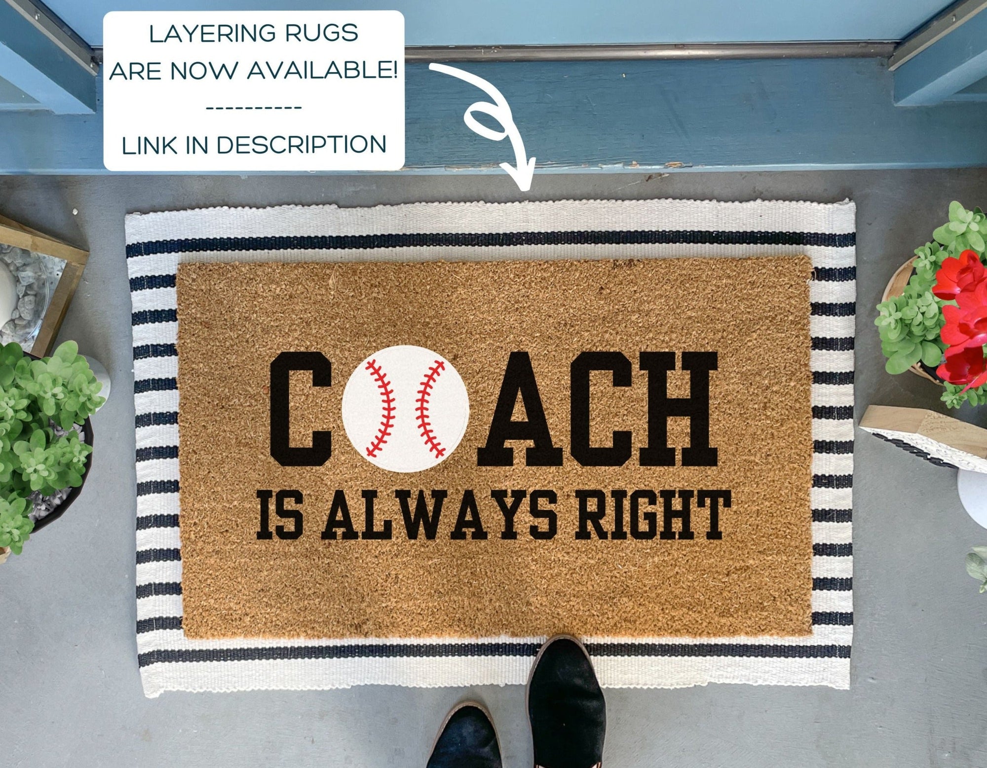 Coach is Always Right baseball doormat with bold lettering on coir mat, perfect for front porches and coach gifts