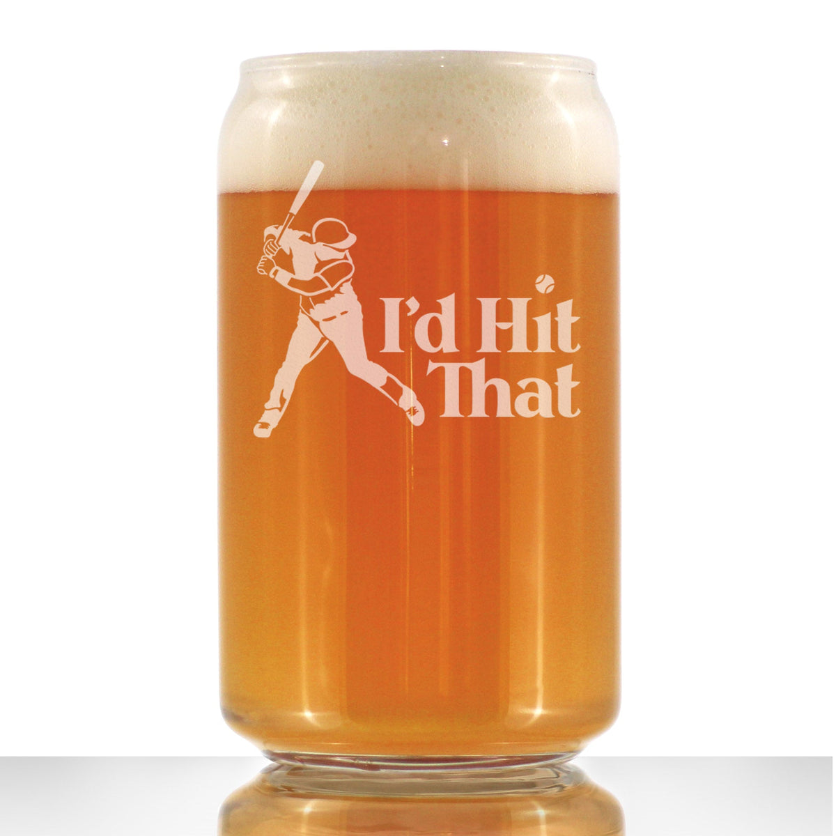 I&#39;d Hit That - Beer Can Pint Glass - Baseball Themed Gifts and Sports Decor - 16 oz Glasses