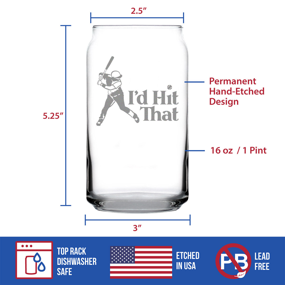 I'd Hit That - Beer Can Pint Glass - Baseball Themed Gifts and Sports Decor - 16 oz Glasses