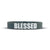 BLESSED Wristband