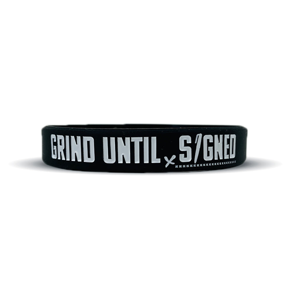 GRIND UNTIL SIGNED Wristband