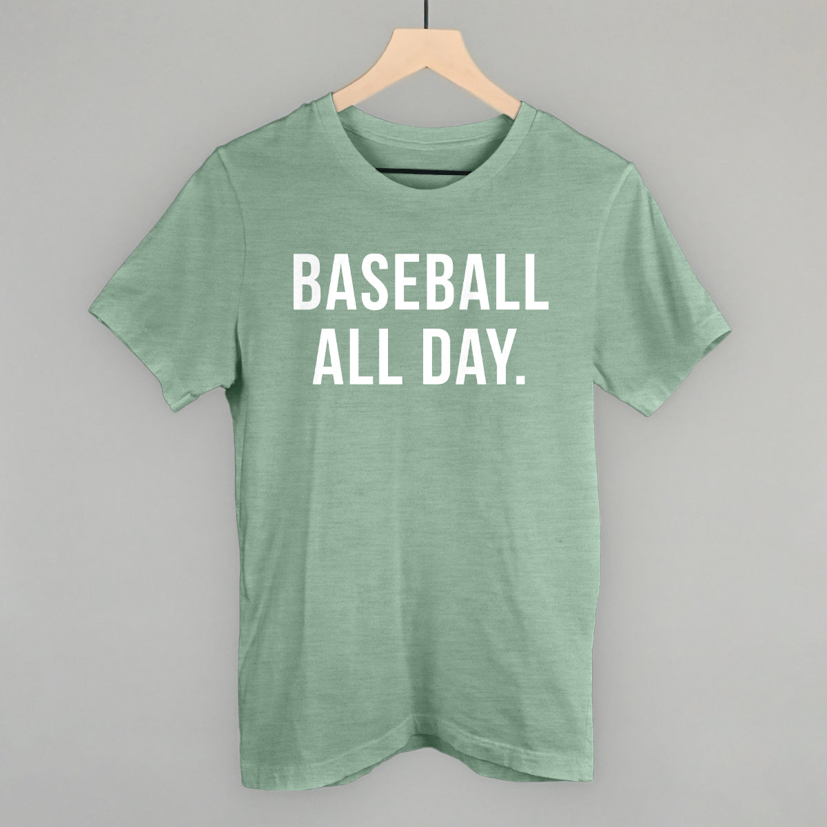 Heather sage tri-blend tee with the 'Baseball All Day.' design in bold white sans-serif lettering