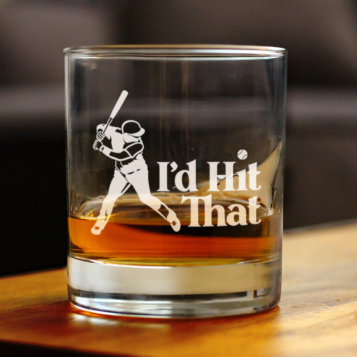 I'd Hit That - Whiskey Rocks Glass - Baseball Themed Gifts and Sports Decor - 10.25 Oz Glasses