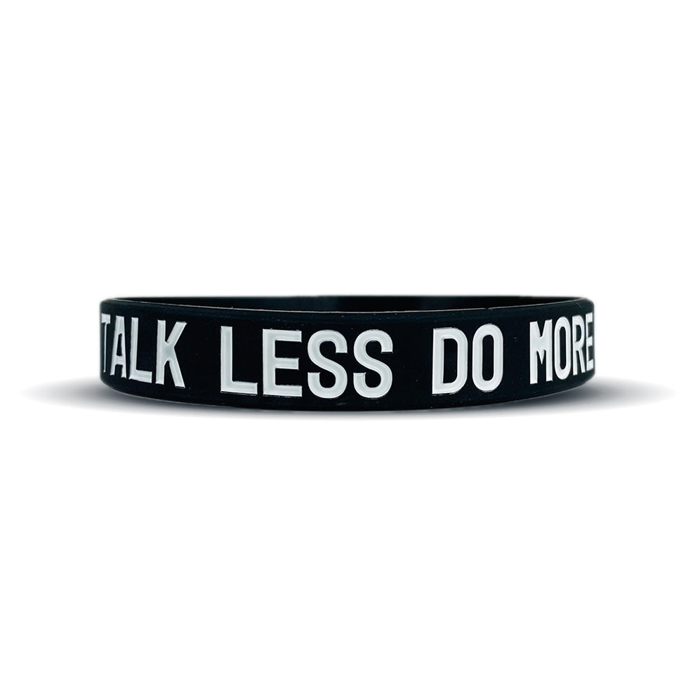 TALK LESS DO MORE Wristband