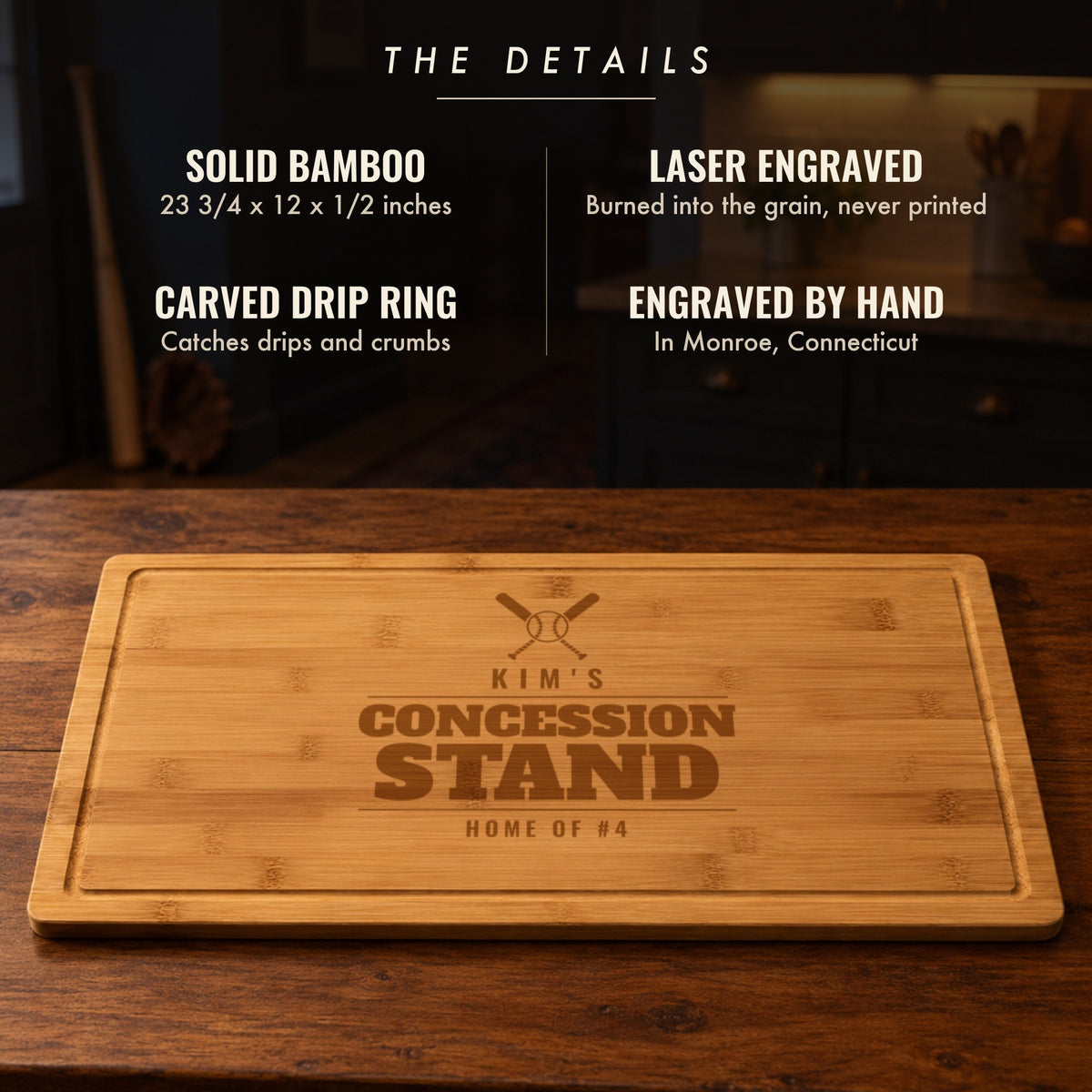 The details of the personalized baseball mom cutting board: solid bamboo, 23 3/4 by 12 inches, laser engraved, carved drip ring, engraved by hand