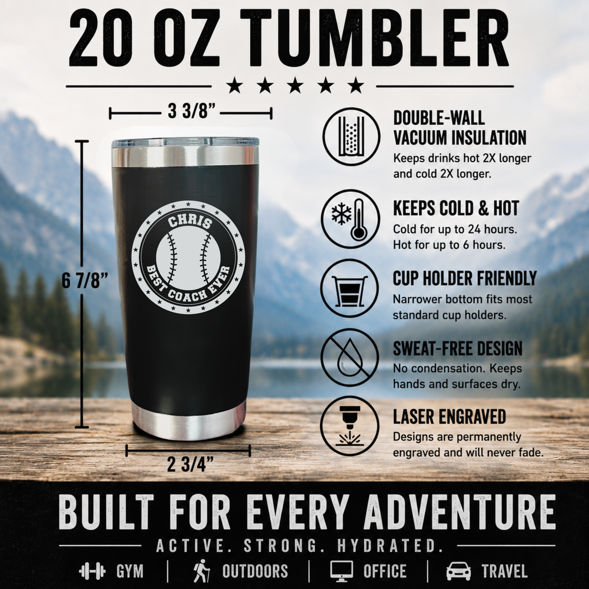 20oz baseball coach tumbler features and dimensions, 6 7/8 inches tall, keeps cold 24 hours, cup-holder friendly, laser engraved